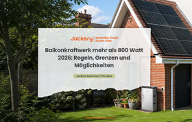 Balkonkraftwerk mehr als 800 Watt 2026: Regeln, Grenzen und Möglichkeiten