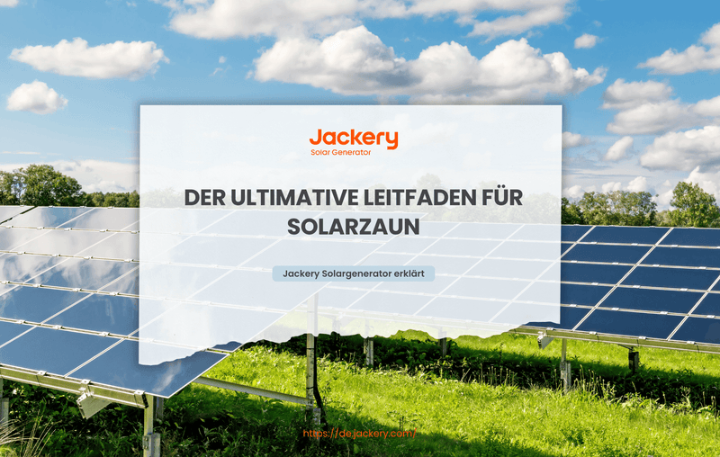 Der ultimative Leitfaden für Solarzaun