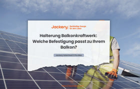 Halterung Balkonkraftwerk: Welche Befestigung passt zu Ihrem Balkon?
