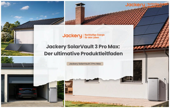 jackery solarvault 3 pro max der ultimative produktleitfaden