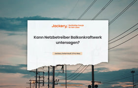 kann netzbetreiber balkonkraftwerk untersagen