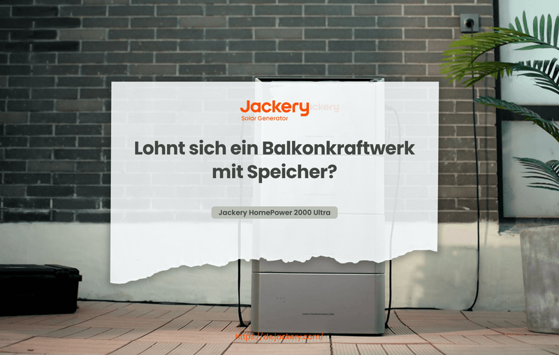 lohnt sich ein balkonkraftwerk mit speicher