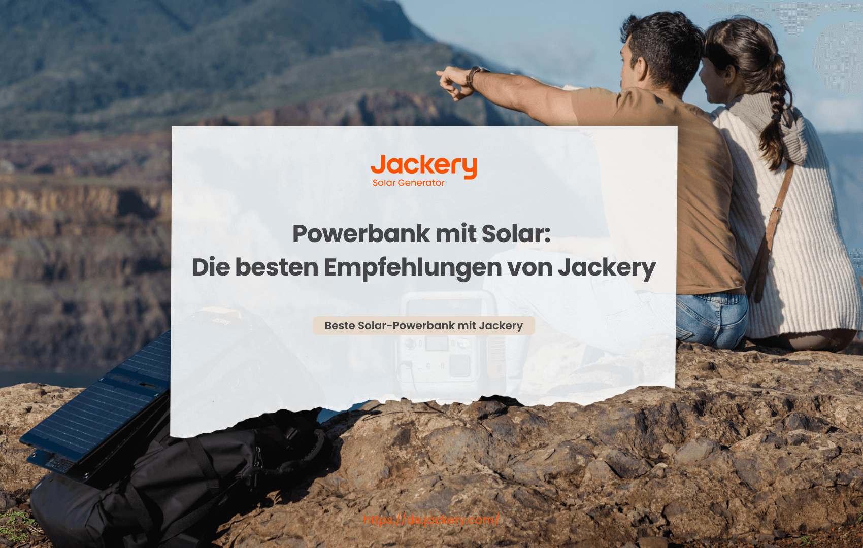 Powerbank mit Solar: Die besten Empfehlungen von Jackery